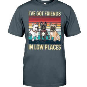 I’ve got friends in low places french bulldog